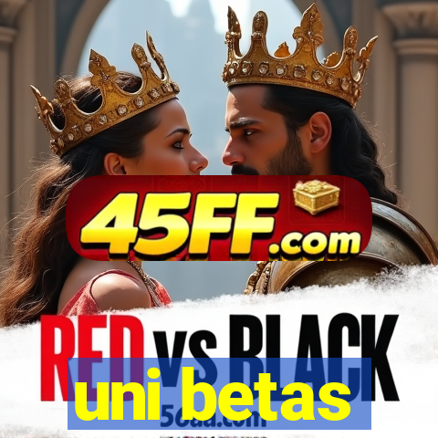 uni betas